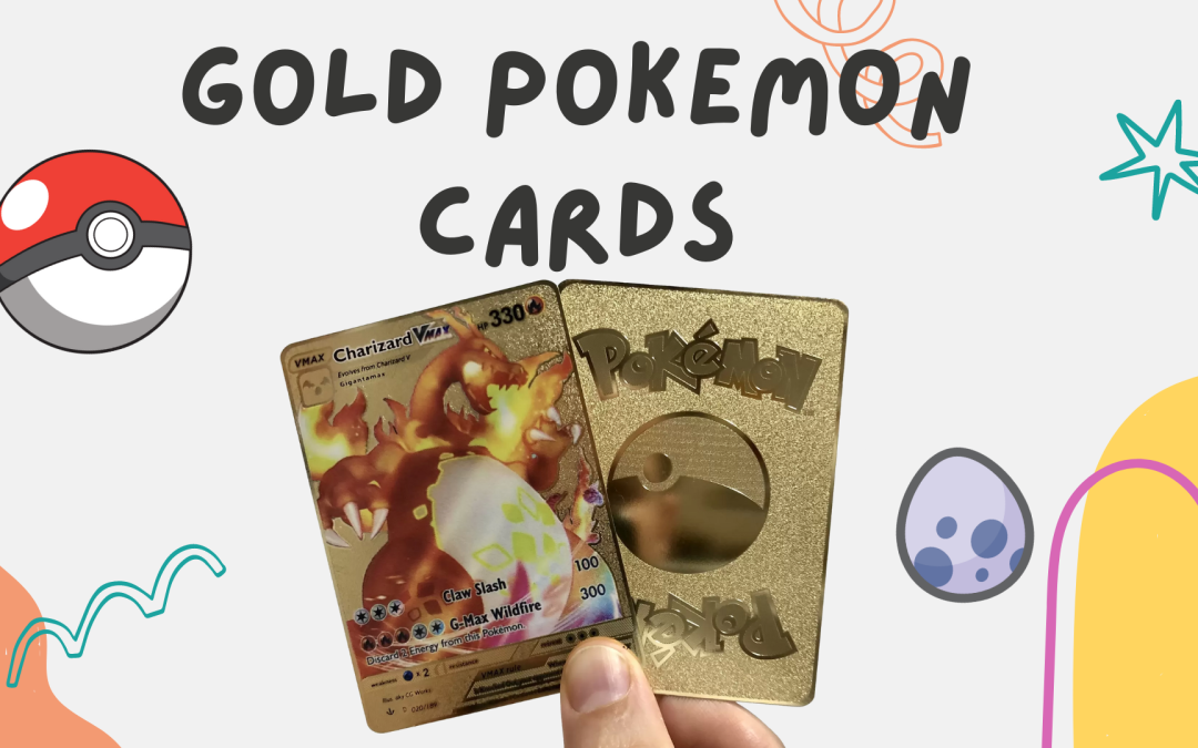 Gold Pokemon Cards: Are They Worth Anything?