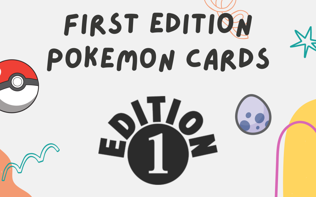 The 10 Most Valuable First Edition Pokemon Cards