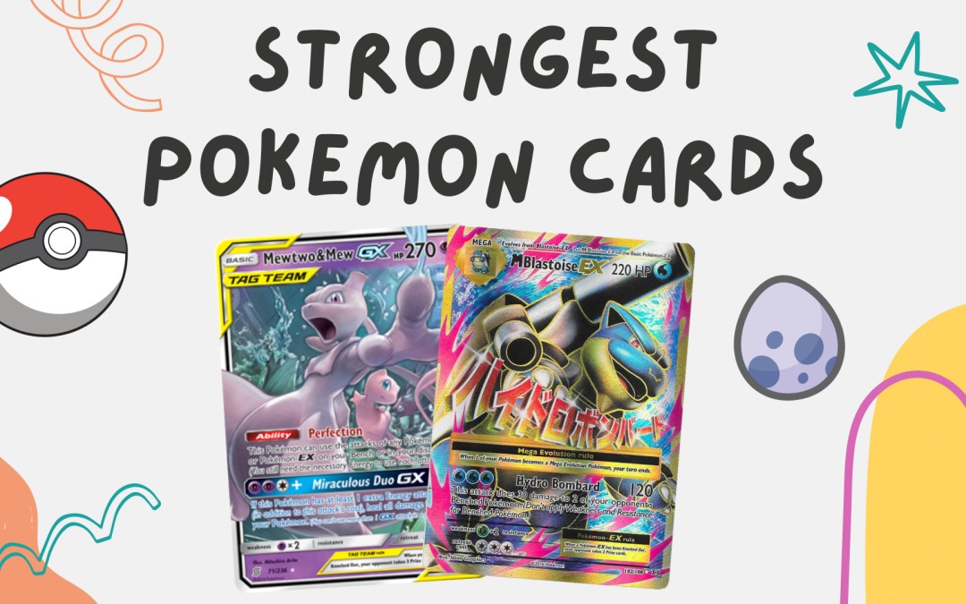 The 11 Strongest Pokemon Cards Of All Time