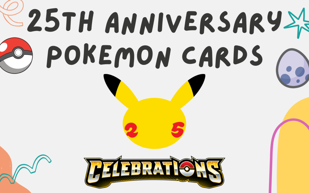 The 6 Best Pokemon 25th Anniversary Cards You Need To Get A Hold Of