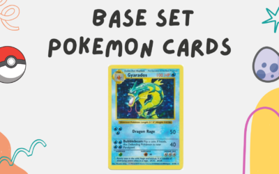 The 10 Most Valuable Base Set Pokemon Cards